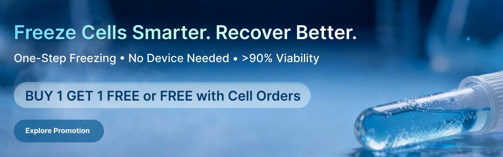 Freeze cells smarter promotion banner: one-step freezing, high viability.